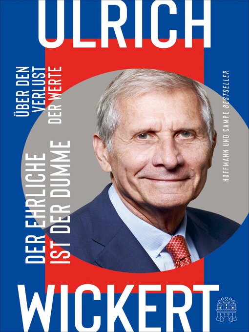 Title details for Der Ehrliche ist der Dumme by Ulrich Wickert - Available